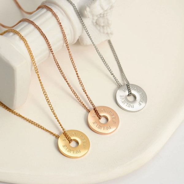 BELIEVE IN YOURSELF - Circle Necklace