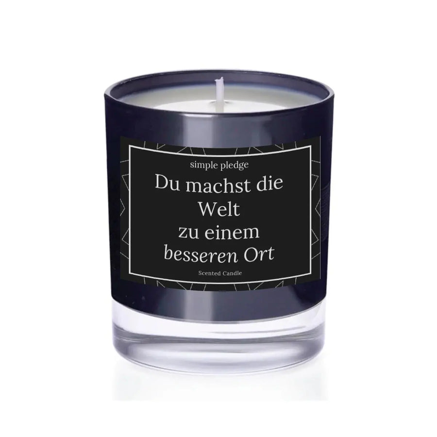 Du machst die Welt zu einem besseren Ort - Duftkerze Duftkerze mit Spruch Simple Pledge